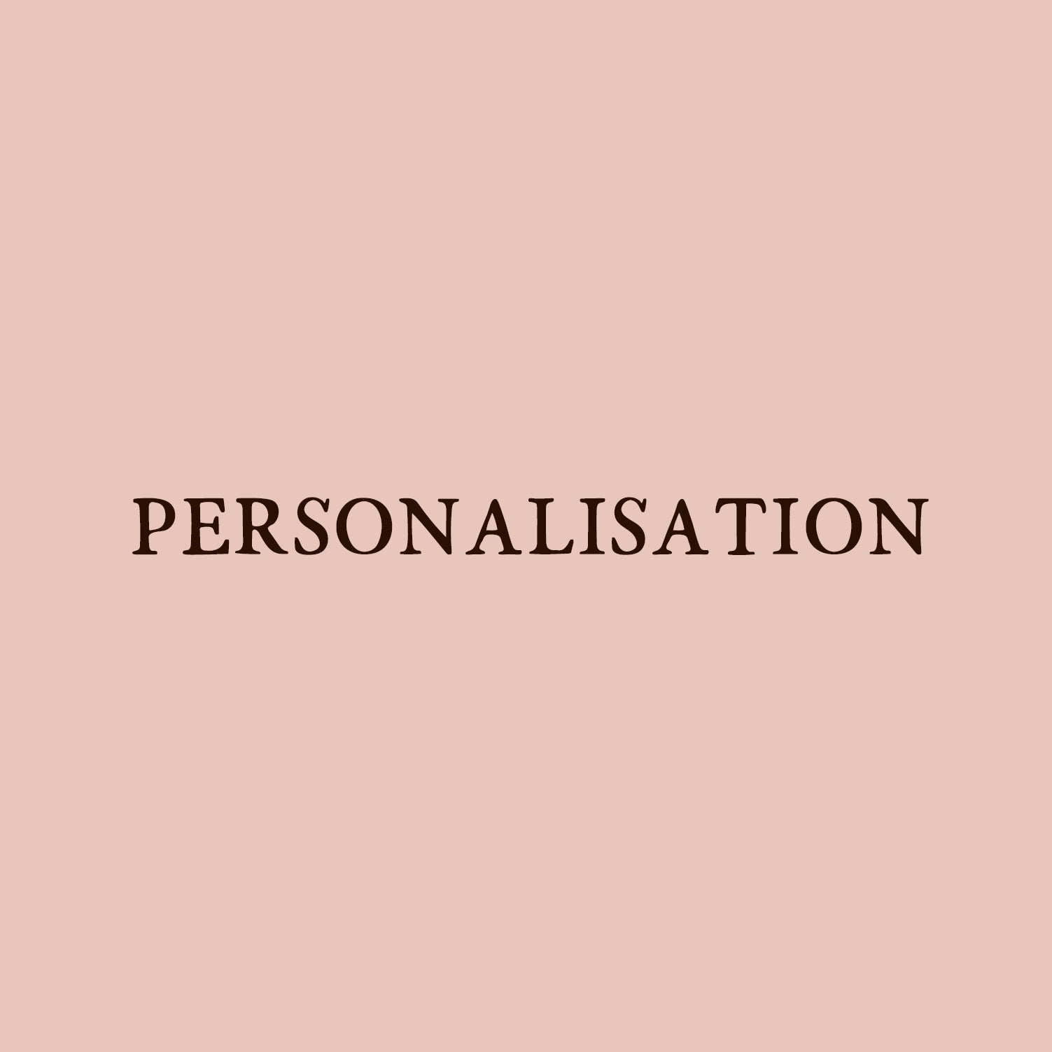 Personalisation